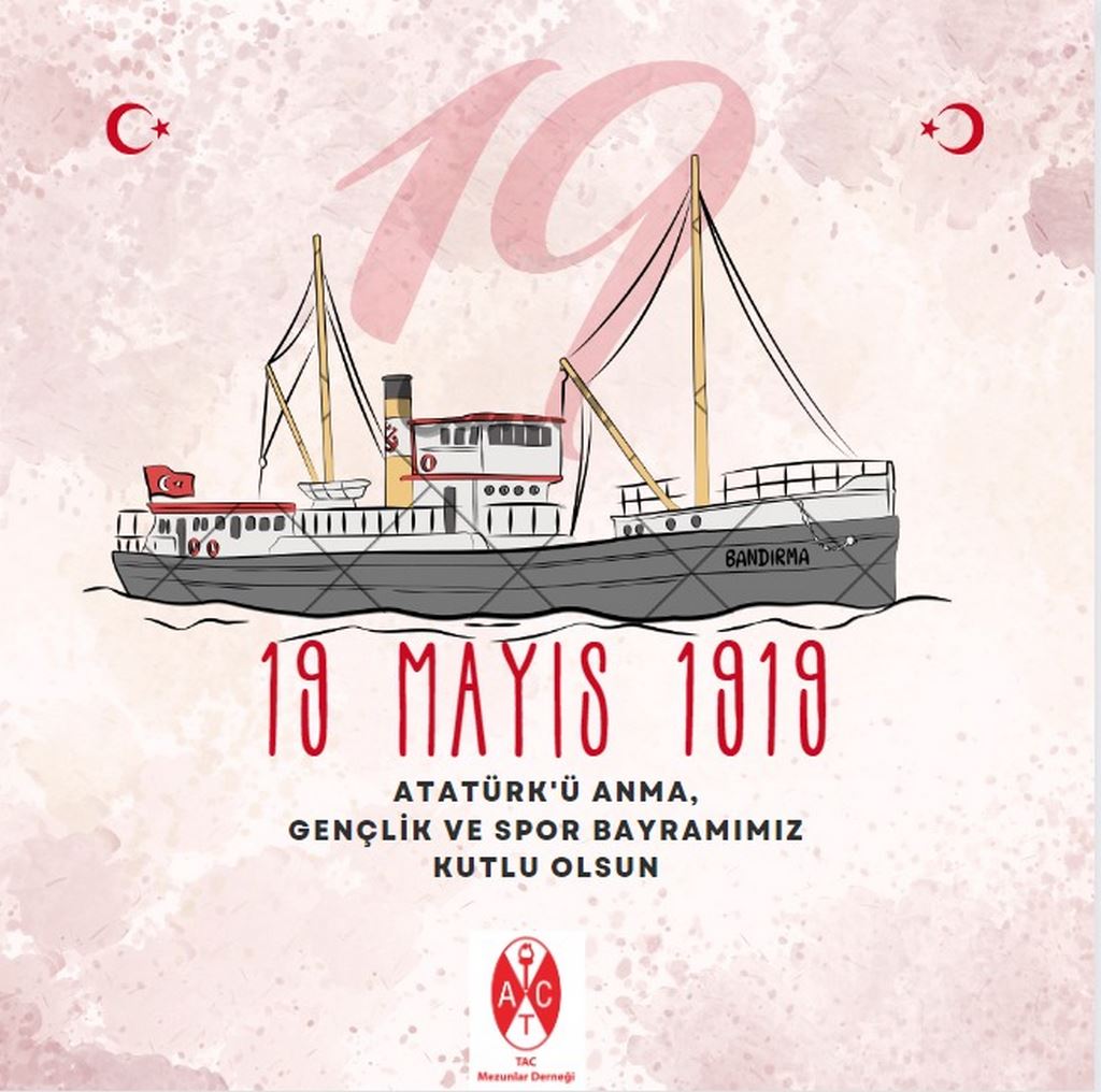 19 Mayıs Atatürk'ü Anma, Gençlik ve Spor Bayramımız Kutlu Olsun.