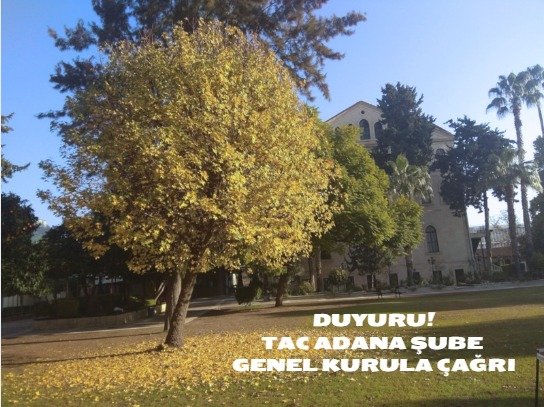 TAC MEZUNLAR DERNEĞİ ADANA ŞUBE GENEL KURULA ÇAĞRI